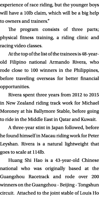 experience of race riding, but the younger boys will have a 10lb claim, which will be a big help to owners and traine   