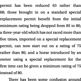 permit has been reduced 63 rather than 68; those brought in on a standard special replacement permit benefit from the   