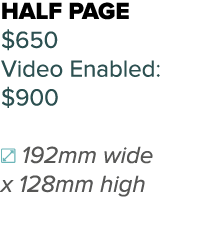 half page  650 Video Enabled:  900  192mm wide x 128mm high