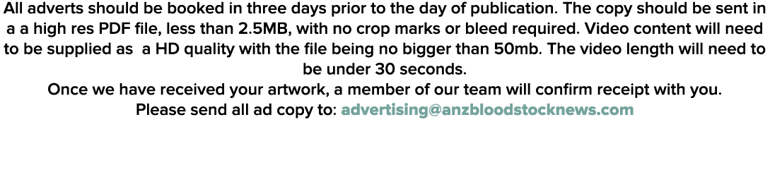 All adverts should be booked in three days prior to the day of publication. The copy should be sent in a a high res P...