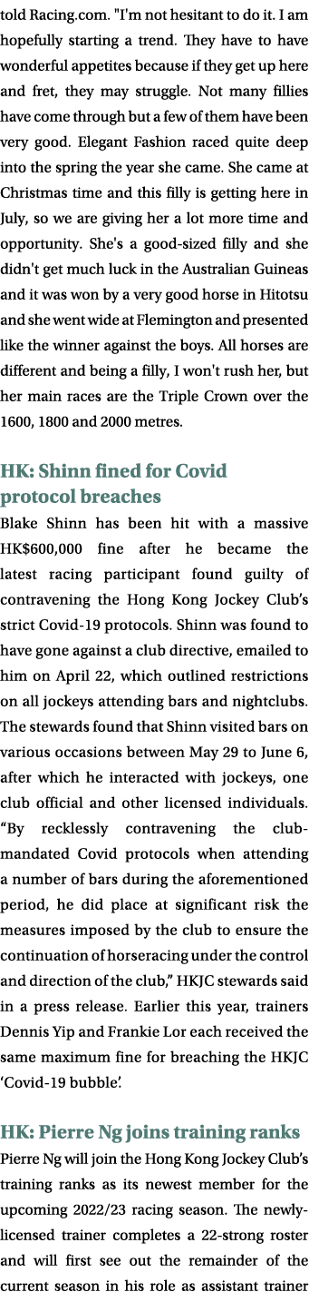 told Racing.com. \“I'm not hesitant to do it. I am hopefully starting a trend. They have to have wonderful appetites ...