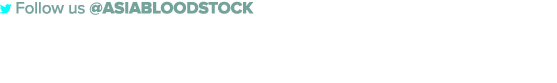  Follow us @AsiaBloodstock