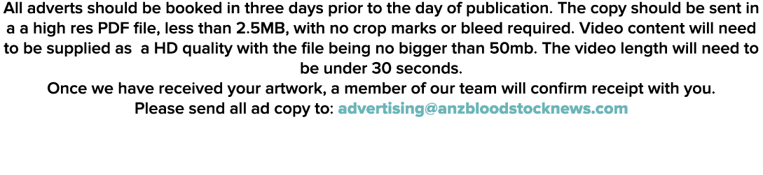 All adverts should be booked in three days prior to the day of publication. The copy should be sent in a a high res P...