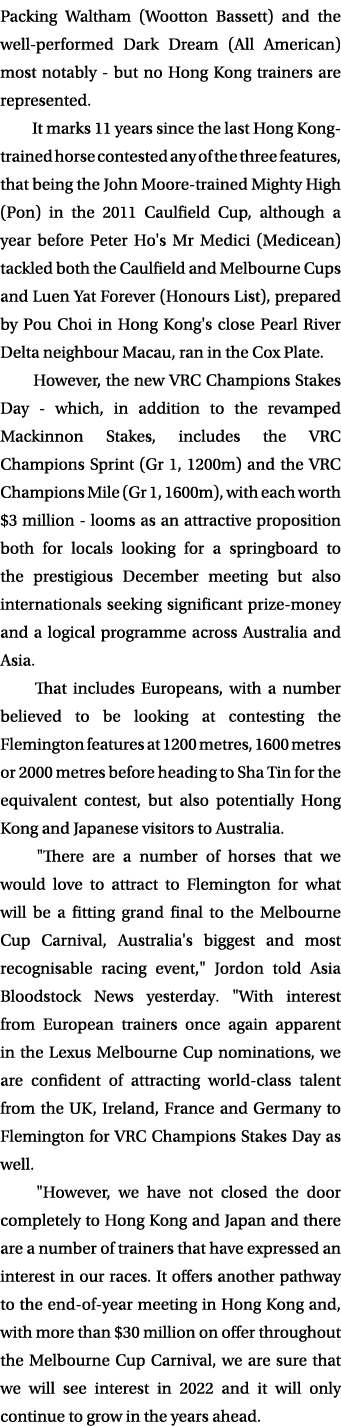 Packing Waltham (Wootton Bassett) and the well-performed Dark Dream (All American) most notably - but no Hong Kong tr...