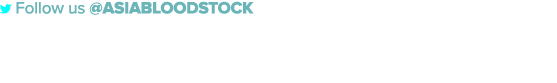  Follow us @AsiaBloodstock