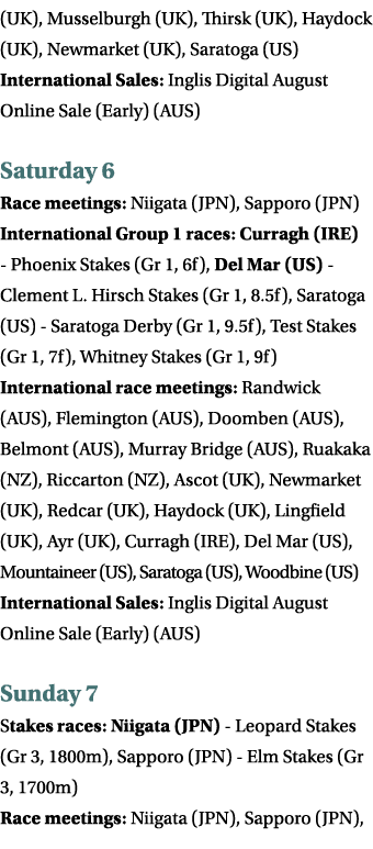 (UK), Musselburgh (UK), Thirsk (UK), Haydock (UK), Newmarket (UK), Saratoga (US) International Sales: Inglis Digital ...