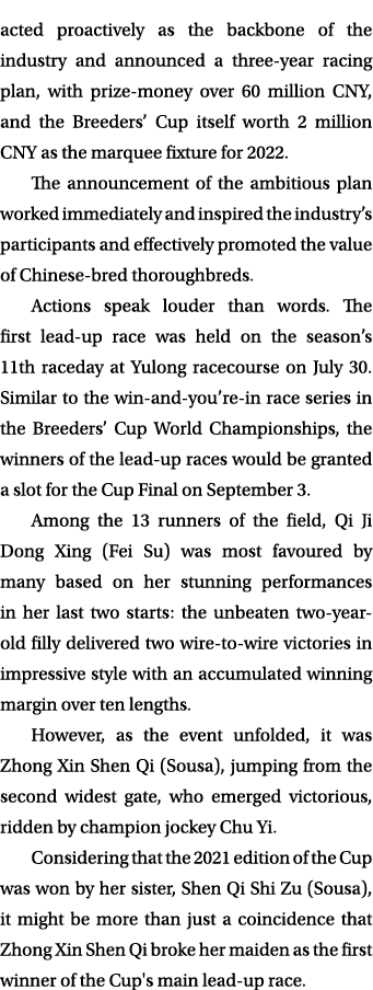 acted proactively as the backbone of the industry and announced a three-year racing plan, with prize-money over 60 mi...