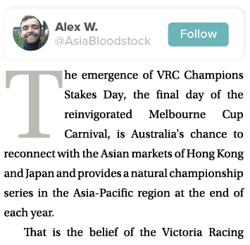  The emergence of VRC Champions Stakes Day, the final day of the reinvigorated Melbourne Cup Carnival, is Australia's...