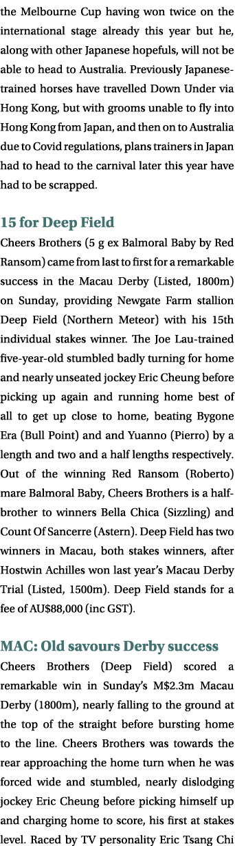 the Melbourne Cup having won twice on the international stage already this year but he, along with other Japanese hop...