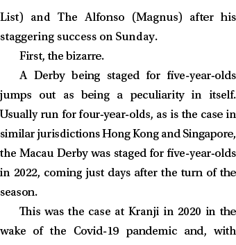 List) and The Alfonso (Magnus) after his staggering success on Sunday. First, the bizarre. A Derby being staged for f...